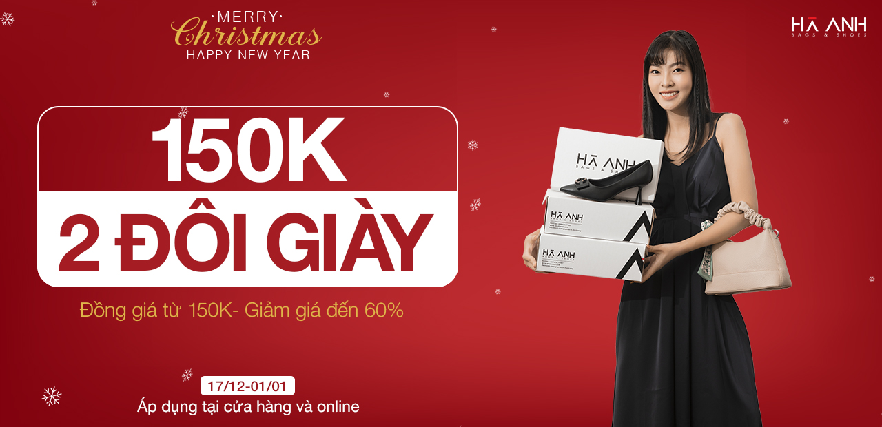 MỪNG GIÁNG SINH ĐÓN NĂM MỚI - 150K/ 2 ĐÔI GIÀY