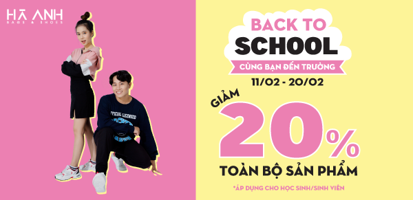 CÙNG BẠN ĐẾN TRƯỜNG - ƯU ĐÃI 20% TOÀN BỘ SẢN PHẨM