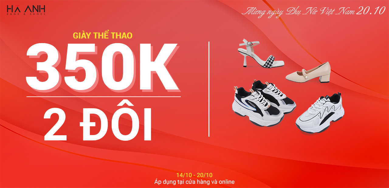MỪNG NGÀY PHỤ NỮ VIỆT NAM 20.10 - 350K 2 ĐÔI GIÀY THỂ THAO