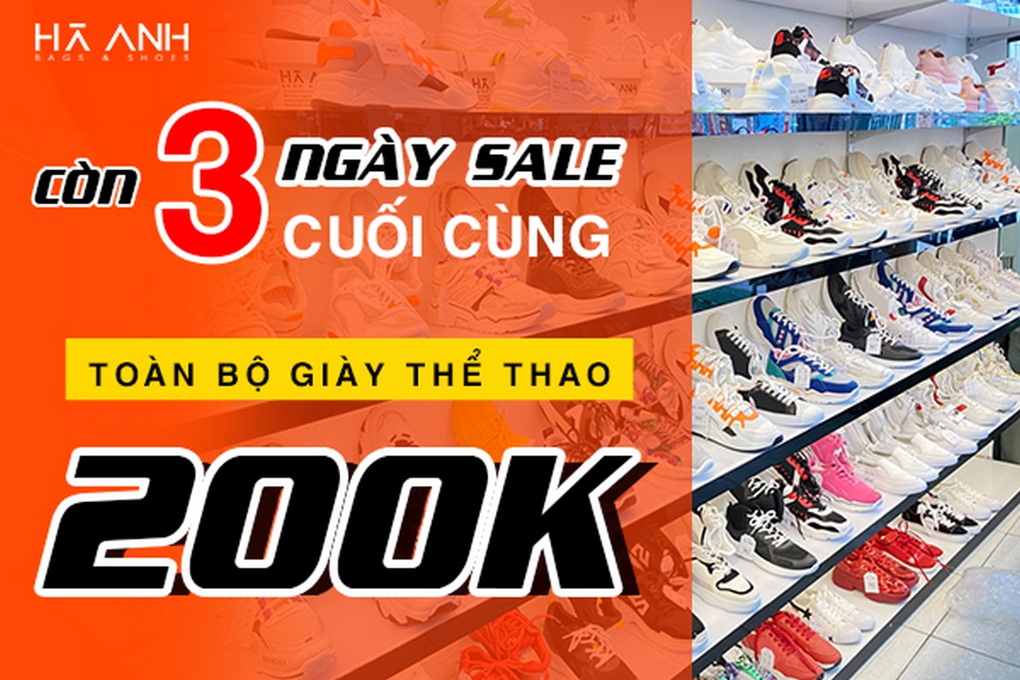 CẤP BÁO!!! CÒN 3 NGÀY SALE CUỐI – GIÀY THỂ THAO CHỈ 200K