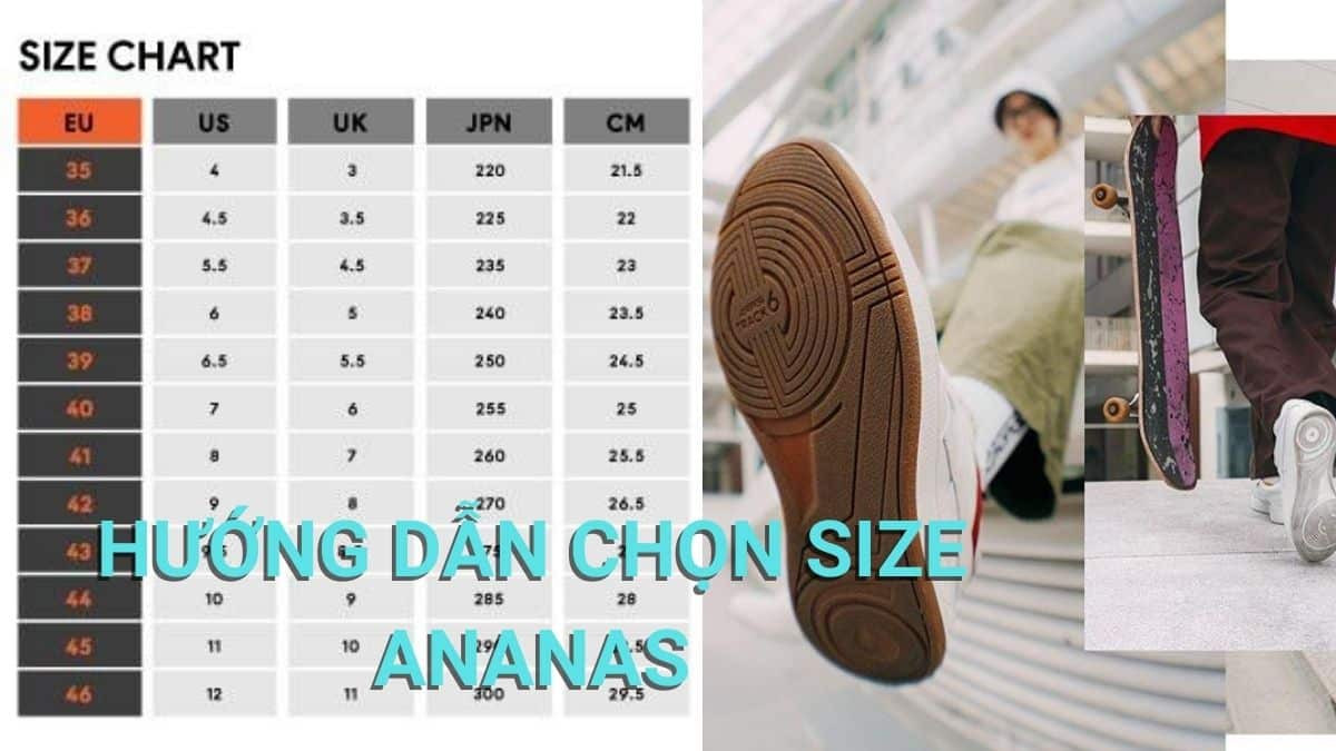 Bảng size giày Ananas tổng quan