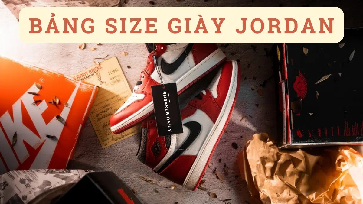 Bảng size giày Nike Jordan chi tiết dành cho cả nam và nữ