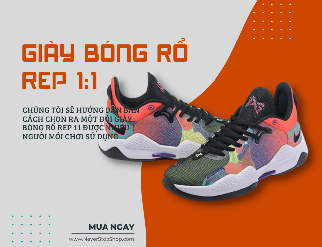 Giày bóng rổ rep 11 với phần thân trên bền bỉ