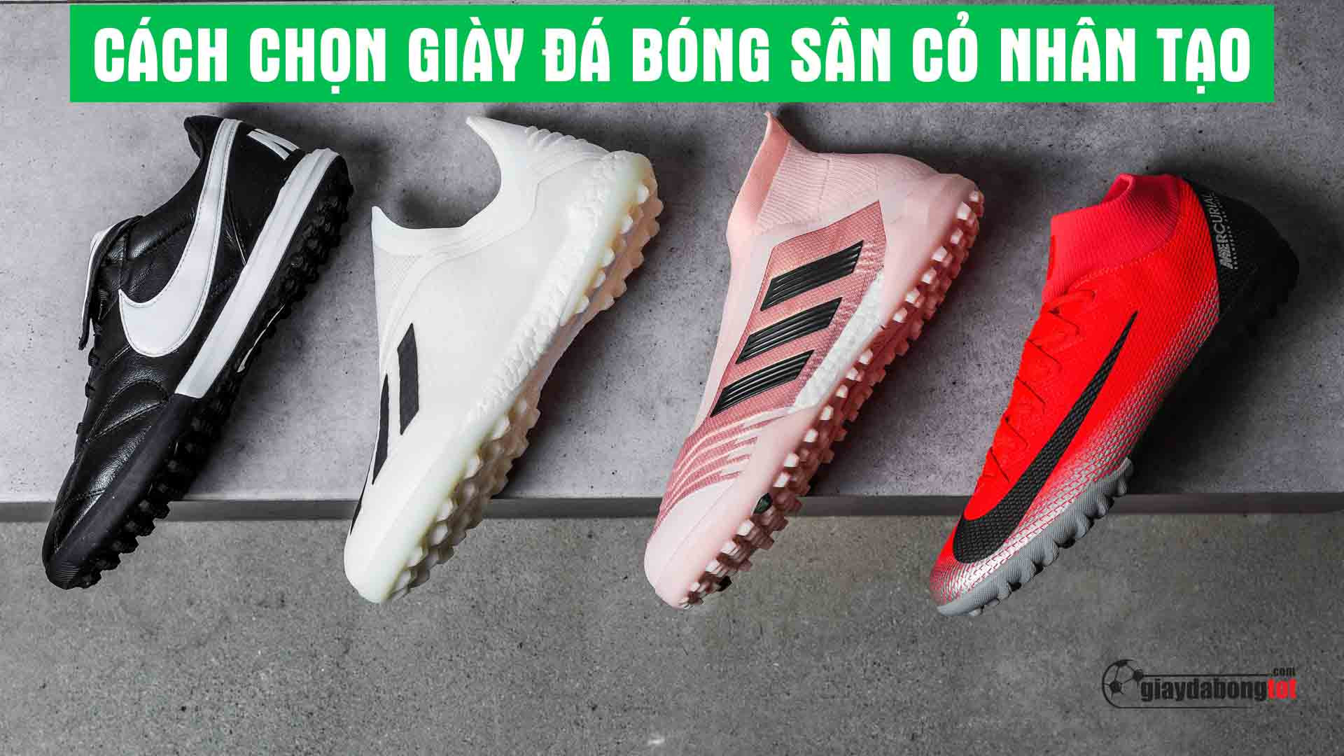 Hướng dẫn chi tiết cách chọn giày đá bóng sân cỏ nhân tạo phù hợp nhất cho mọi cầu thủ