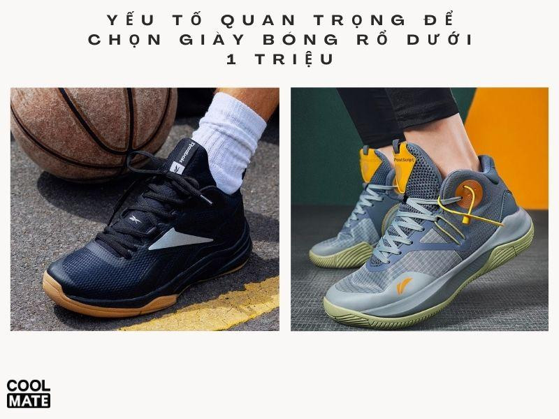 Yếu tố quan trọng để chọn giày bóng rổ dưới 1 triệu