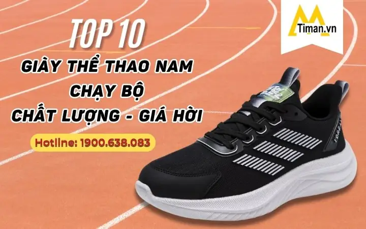 Top 10 Đôi Giày Sneakers Nam Đẹp, Giá Rẻ, Phong Cách Cho Phái Mạnh
