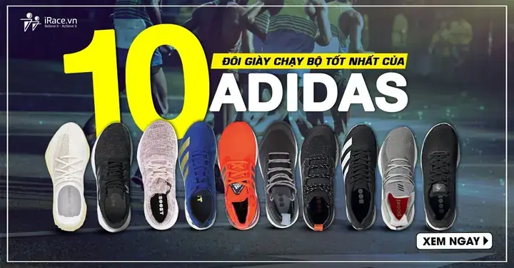 Top 10 Mẫu Giày Adidas Chạy Bộ Tốt Nhất: Đánh Giá Chi Tiết & Lựa Chọn Phù Hợp