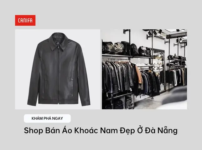 Top 10 Cửa Hàng Giày Dép Uy Tín Tại Đường Lê Duẩn, Đà Nẵng Top 10 Cửa Hàng Giày Dép Uy Tín Tại Đường Lê Duẩn, Đà Nẵng