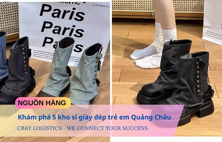 Top 10 Kinh Nghiệm Bán Buôn Giày Dép Trẻ Em Quảng Châu Thành Công