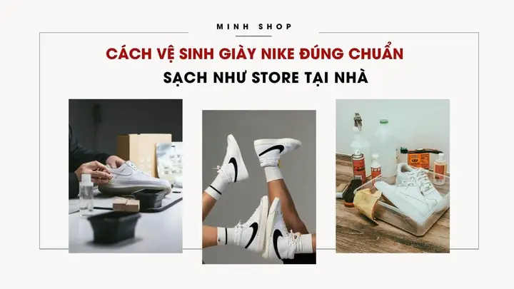 10 Cách Làm Giày Nike Sáng Bóng Như Mới Đơn Giản Tại Nhà