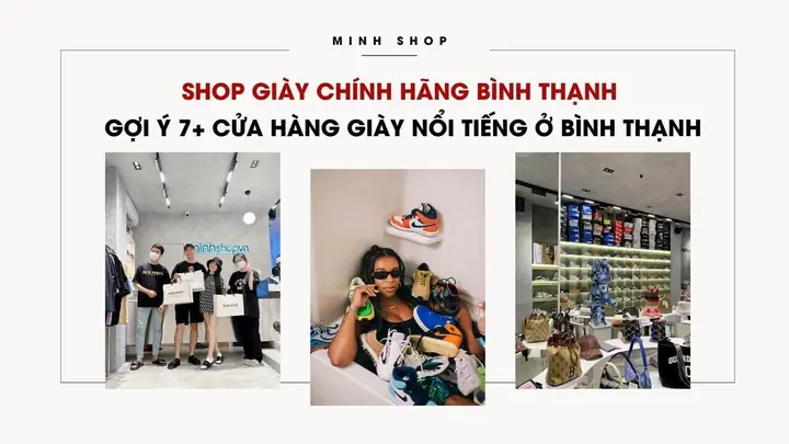 Top 10 Cửa Hàng Bán Giày Nổi Tiếng Tại Sài Gòn: Review Chi Tiết Từ A-z