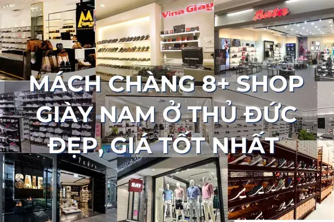 Top 10 Cửa Hàng Giày Dép Uy Tín Nhất Tại Thủ Đức (cập Nhật 2025)