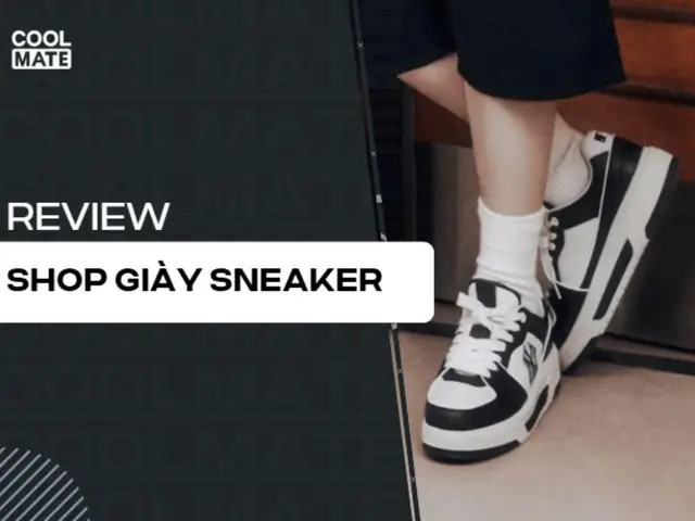 Top 5+ Cửa Hàng Giày Sneaker Chính Hãng Uy Tín Nhất Hiện Nay