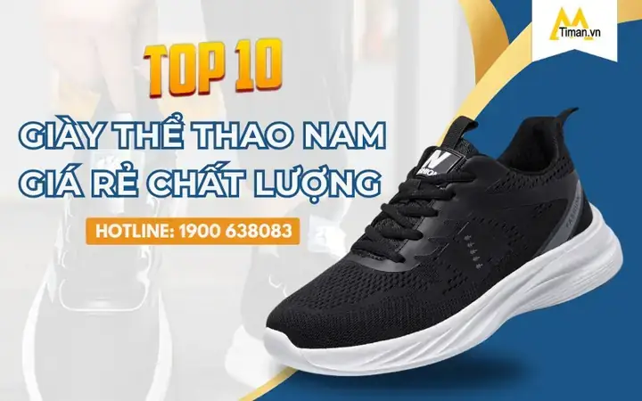 Top 10+ Các Loại Giày Nam Giá Rẻ, Bền Đẹp Được Ưa Chuộng Nhất Hiện Nay