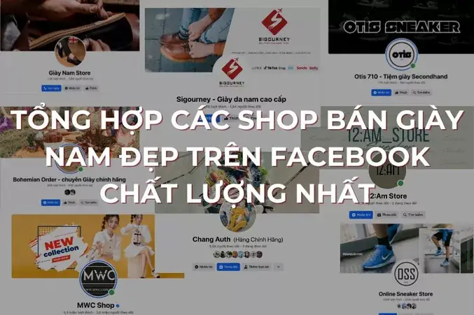 Top 5+ Shop Bán Giày Chính Hãng Uy Tín Nhất Trên Facebook (cập Nhật Mới Nhất)