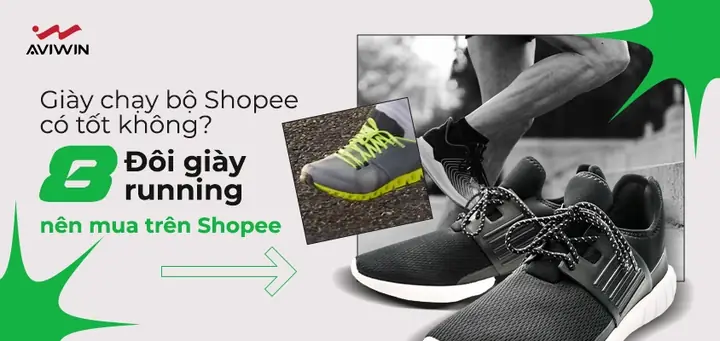 Top 8 Shop Giày Nên Mua Ở Shopee Chất Lượng, Uy Tín Nhất Hiện Nay Top 8 Shop Giày Nên Mua Ở Shopee Chất Lượng, Uy Tín Nhất Hiện Nay