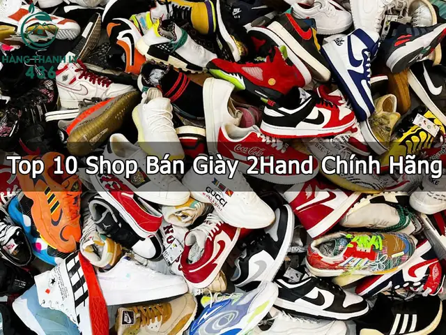Top 5 Cửa Hàng Bán Giày Real Cũ Uy Tín Nhất Tại Tp.hcm (cập Nhật 2025)