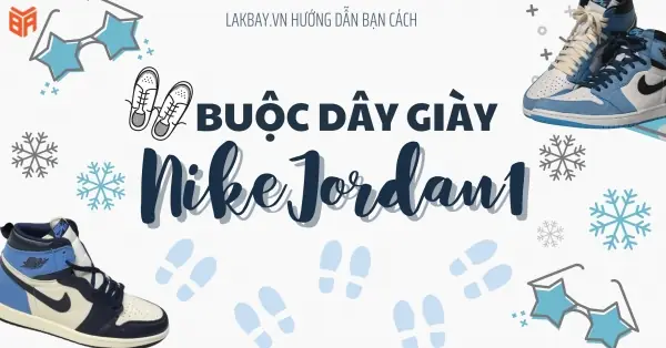 Các Cách Buộc Dây Giày Ai Xem Cũng Phải Làm Theo