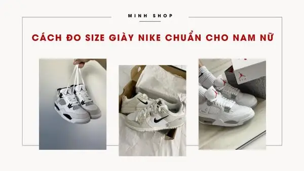 Cách Đo Ni Giày Nike Đặt Tại Nhà Chuẩn Xác Như Ngoài Cửa Hàng