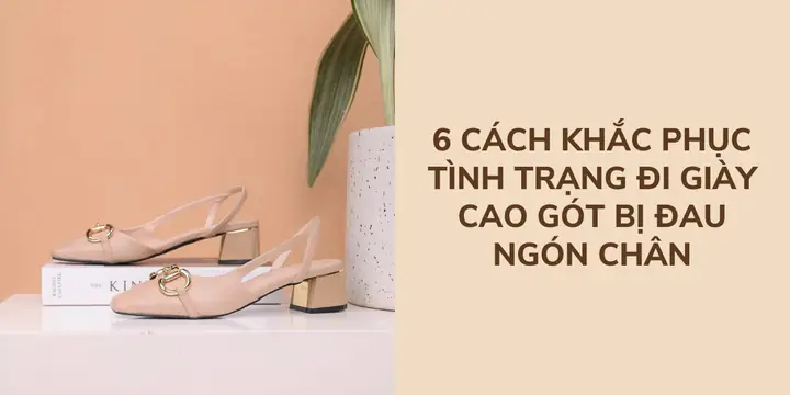 Cách Khắc Phục Gót Giày Cao Gót Bị Cong Hiệu Quả Tại Nhà