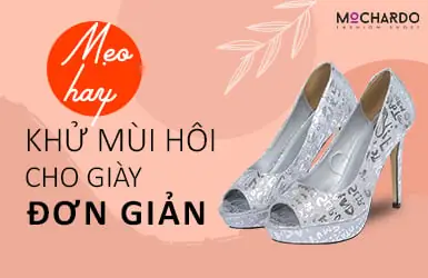 Cẩm Nang Khử Mùi Hôi Giày Cao Gót Hiệu Quả Triệt Để Từ A-z