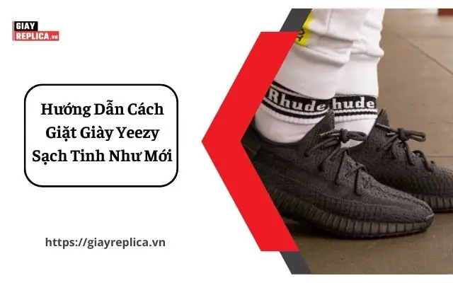 Cách Loại Bỏ Vết Bẩn Trên Giày Yz 350