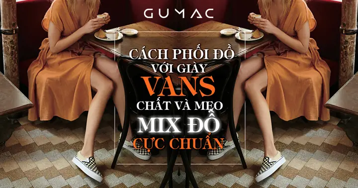15+ Cách Phối Đồ Với Giày Vans Đỏ Nữ: Từ Basic Đến Chic