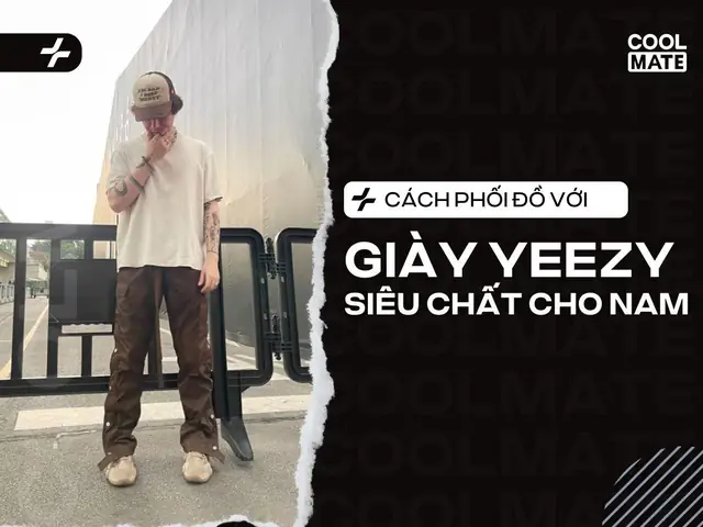 Cách Phối Đồ Với Giày Yeezy Boost 700 Nam: Cẩm Nang Chi Tiết Từ Phong Cách Đường Phố Đến Lịch Lãm