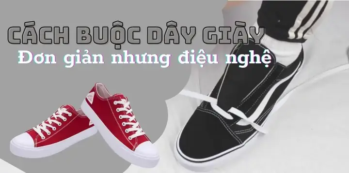 Cách Thắt Dây Giày Cổ Cao Kiểu Bỏ Lỗ