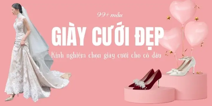 Top 15 Địa Chỉ Bán Giày Cưới Cho Cô Dâu Ở Hà Nội Uy Tín, Giá Tốt