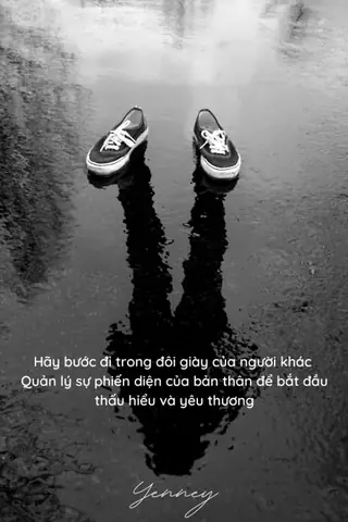 Ý Nghĩa Của Việc "hãy Bước Đi Trên Đôi Giày Của Người Khác" Trong Cuộc Sống Hiện Đại