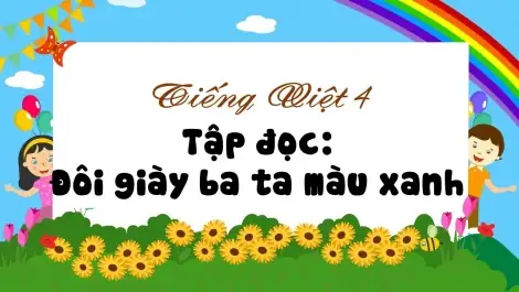 Cảm Nhận Về "đôi Giày Ba Ta Màu Xanh" Qua Lời Kể Của Học Sinh