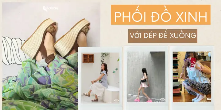 Gợi Ý 7 Phong Cách Mix & Match Quần Áo Giúp Nâng Tầm Phong Cách Khi Kết Hợp Với Giày Đế Xuồng