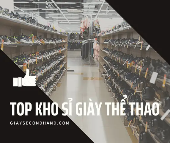 Top 5 Kho Sỉ Giày Thể Thao Tại Hà Nội Uy Tín & Chất Lượng Dành Cho Nhà Bán Lẻ