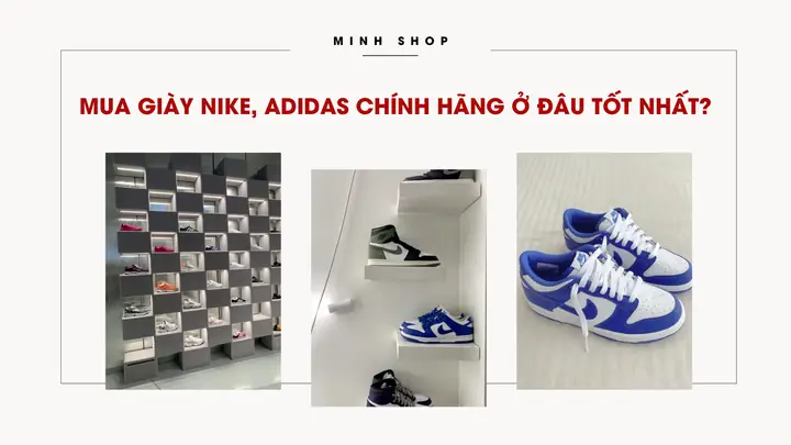 Top 9+ Địa Chỉ Mua Giày Adidas Chính Hãng Online Uy Tín Nhất Hiện Nay