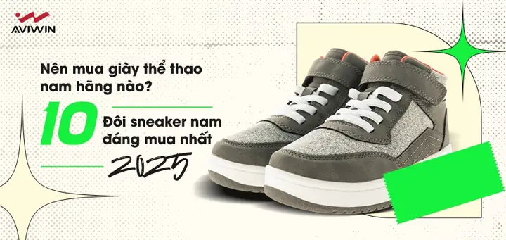 Top 10+ Hãng Giày Thể Thao Nam Nên Mua & Phân Tích Chi Tiết 2025