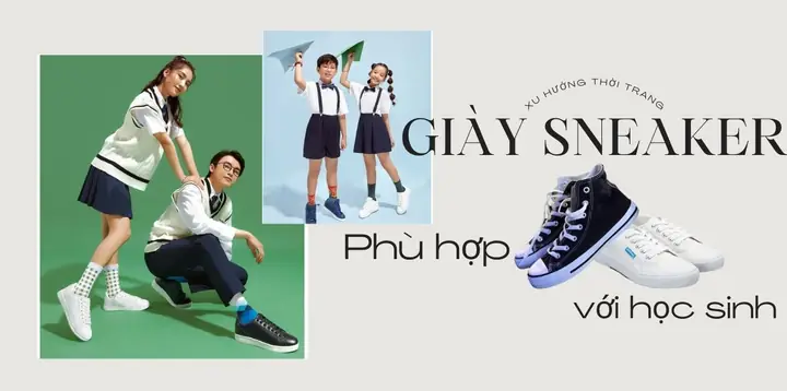 Top 10+ Đôi Giày Đẹp Dành Cho Học Sinh: Đẹp, Bền, Giá Tốt Nhất 2024