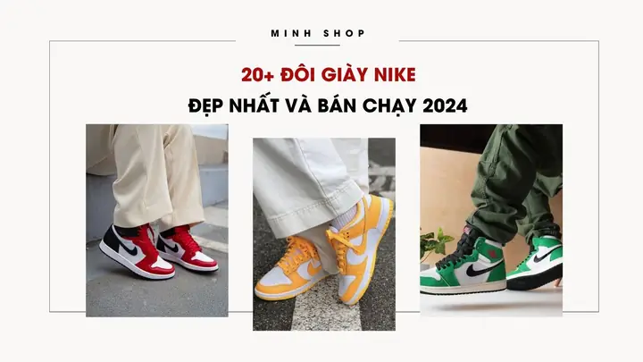 Top 10+ Những Đôi Giày Nike Đẹp Nhất Thế Giới: Đánh Giá Chi Tiết Và Lựa Chọn Cho Mọi Phong Cách