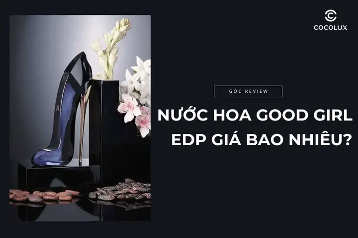 Review Top 5 Nước Hoa Hình Chiếc Giày Cao Cấp: Giá Bao Nhiêu? Mua Ở Đâu?