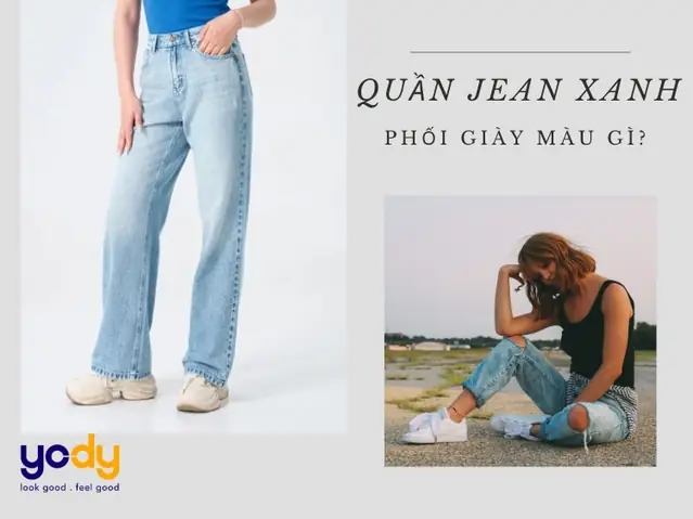 Quần Bò Xanh Nên Đi Giày Màu Gì?