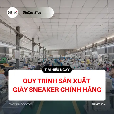 Toàn Tập Quy Trình Công Nghệ Sản Xuất Giày Da: Từ Nguyên Liệu Cho Thành Phẩm Hoàn Thiện