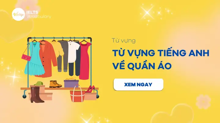 Kho Tàng Từ Vựng Tiếng Anh Chuyên Ngành Quần Áo Giày Dép Kho Tàng Từ Vựng Tiếng Anh Chuyên Ngành Quần Áo Giày Dép