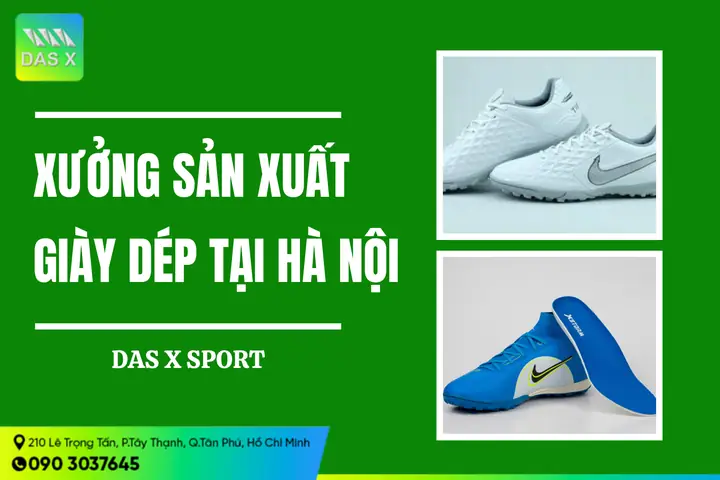 Top 5 Xưởng Gia Công Giày Dép Uy Tín Nhất Tại Hà Nội: Lựa Chọn Cho Doanh Nghiệp Của Bạn