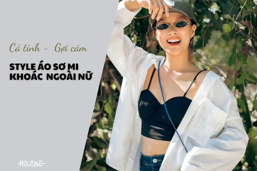 CÃ´ gÃ¡i phá»‘i Ã¡o sÆ¡ mi khoÃ¡c ngoÃ i nÃ¹ dÃ¡ng rá»™ng cÃ¡ tÃ­nh vá»›i Ã¡o hai dÃ¢y vÃ quáº§n jeans