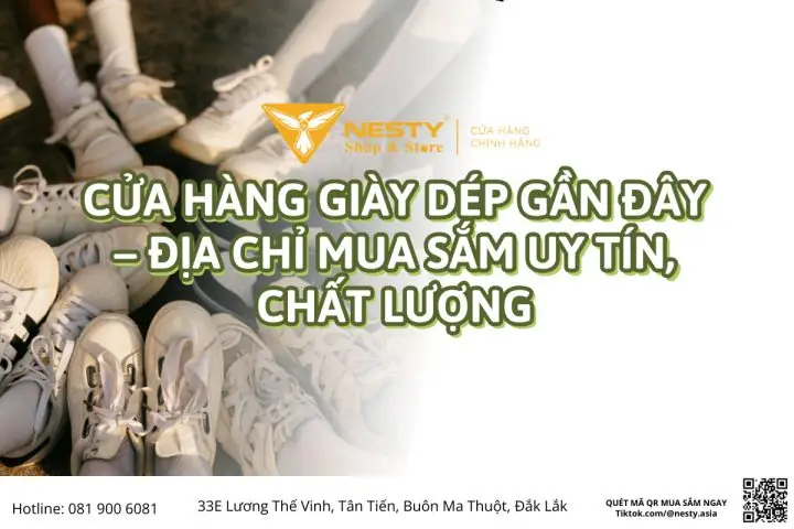 Đánh Giá Chi Tiết: Top Cửa Hàng Giày Chính Hãng Uy Tín Tại Buôn Ma Thuột